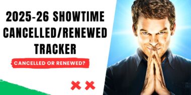 Showtime Cancelled/Renewed Shows 2025-2026 Tracker