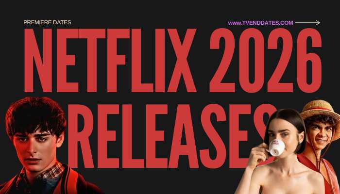 Netflix 2026 Release Date Calendar