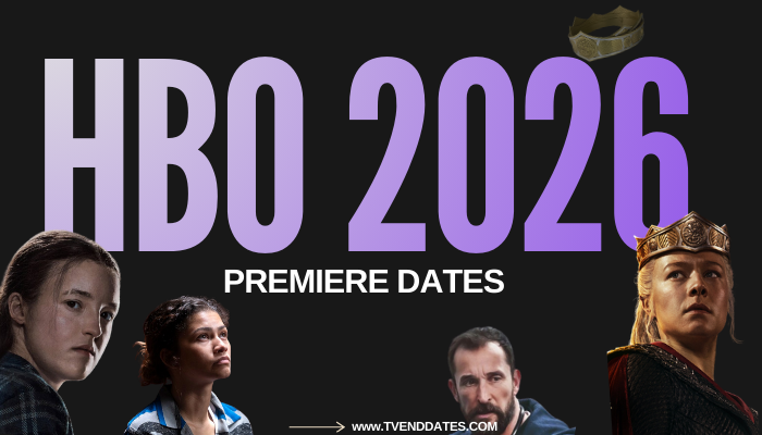 HBO 7 HBO Max 2026 Premiere Dates Schedule