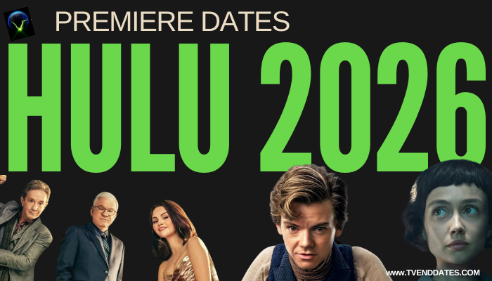 Hulu 2026 Premiere Dates Calendar