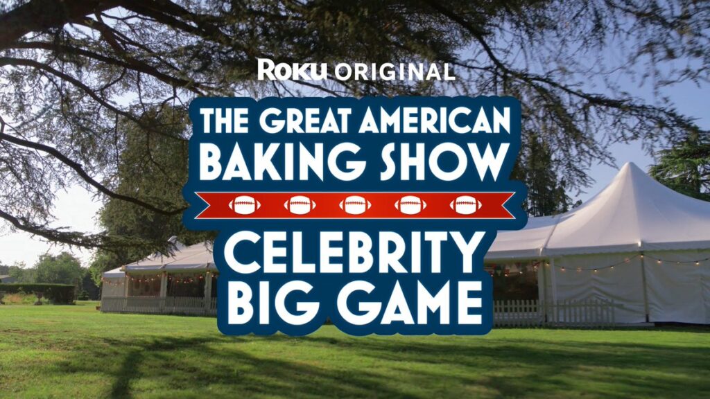The Great American Baking Show: Big Game