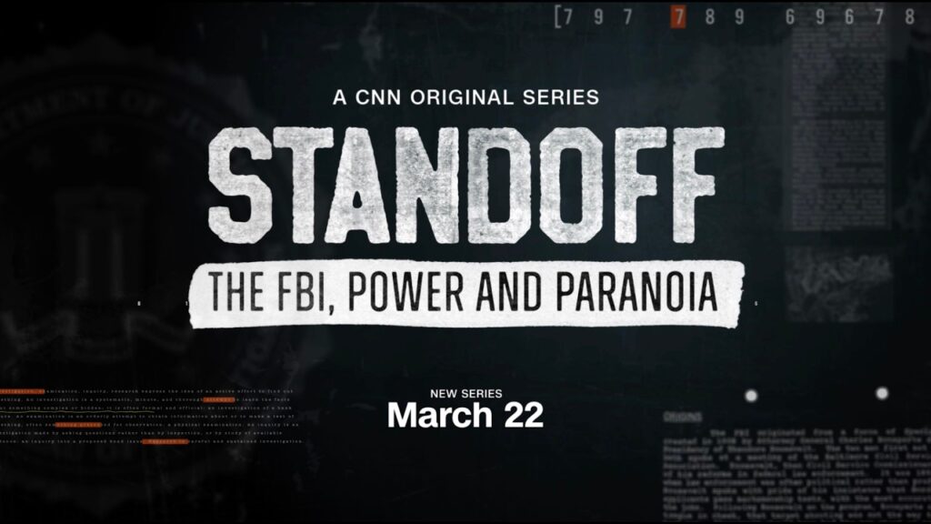Standoff: The FBI, Power and Paranoia