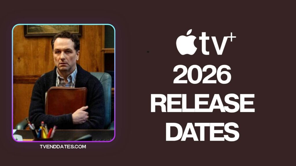Apple TV+ 2026 Premiere Dates Calendar & Where to Watch