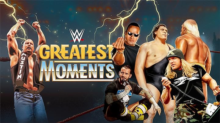 WWE’s Greatest Moments