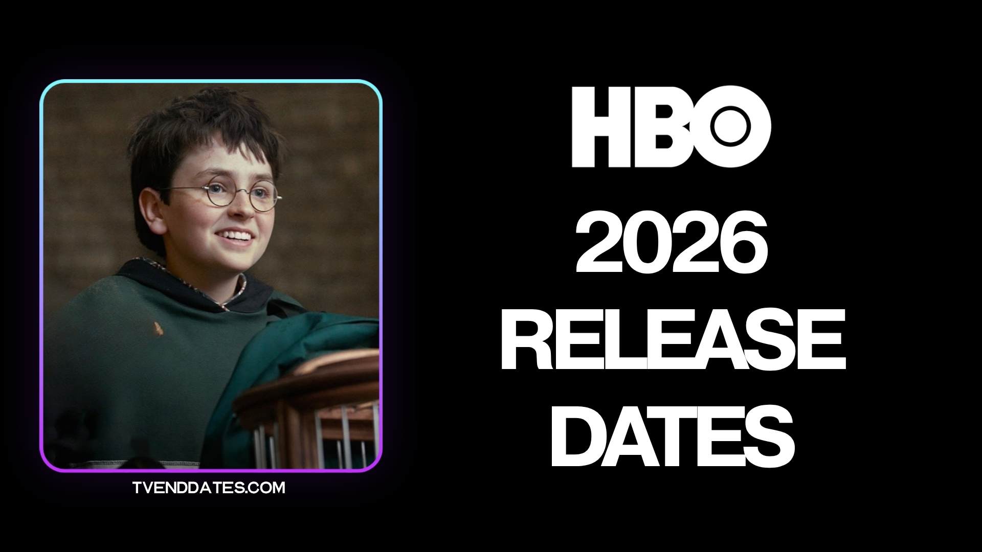 HBO & HBO Max 2026 Premiere Dates Schedule