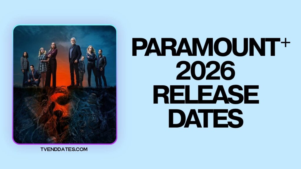 Paramount+ 2026 Premiere Dates Calendar