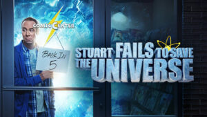 Stuart Fails To Save The Universe